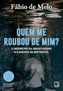 Quem Me Roubou De Mim?