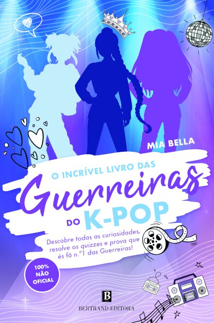 O Incrível Livro das Guerreiras do K-Pop