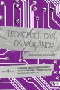 Tecnopolíticas da vigilância: perspectivas da margem