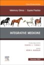 Integrative Medicine, An Issue of Veterinary Clinics of North America: Equine Practice