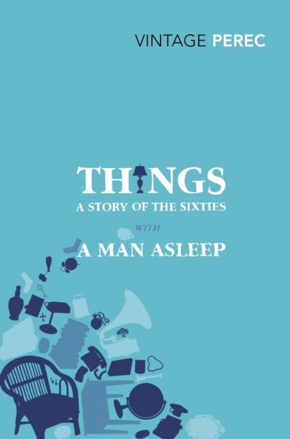 Things: A Story Of The Sixties With A Man Asleep