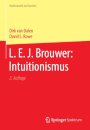 L. E. J. Brouwer: Intuitionismus