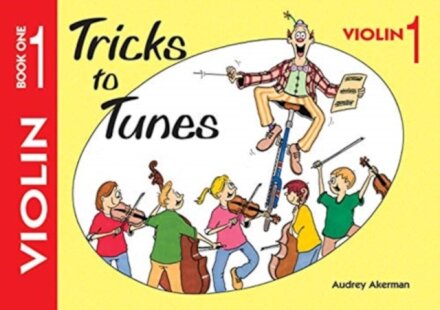 Tricks to Tunes Violin Book 1