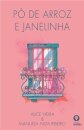 Pó de Arroz e Janelinha