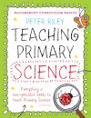 Bloomsbury Curriculum Basics: Teaching Primary Science