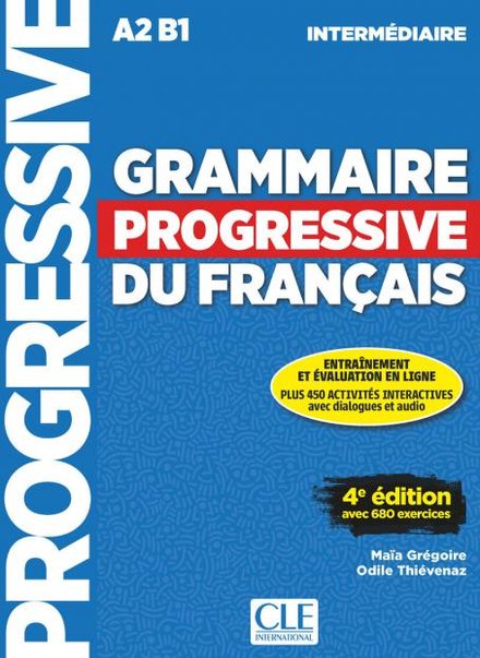 Grammaire progressive du français - Niveau intermédiaire (A2/B1) - Livre + CD + Appli-web - 4ème édition