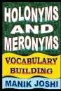 Holonyms and Meronyms