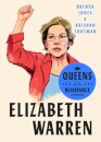 Queens of the Resistance: Elizabeth Warren