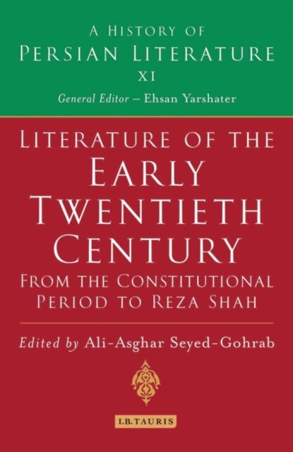 Literature of the Early Twentieth Century: From the Constitutional Period to Reza Shah