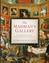 The Madman's Gallery