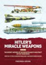 Hitler's Miracle Weapons Volume 2