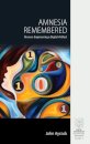 Amnesia Remembered