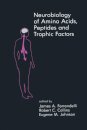 Neurobiology of Amino Acids, Peptides and Trophic Factors