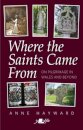 Where the Saints Came From