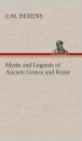 Myths and Legends of Ancient Greece and Rome