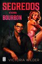 Segredos com Bourbon