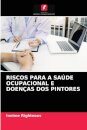 Riscos Para a Saude Ocupacional E Doencas DOS Pintores