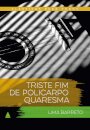 Triste fim de Policarpo Quaresma (CPT)