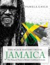 The Black History Truth - Jamaica