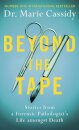 Beyond the Tape