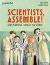 Readerful Independent Library: Level 17: Scientists, Assemble! How Penicillin Changed the World