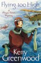 Flying Too High: Miss Phryne Fisher Investigates