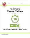 KS2 Year 6 Maths Times Tables 10-Minute Weekly Workouts