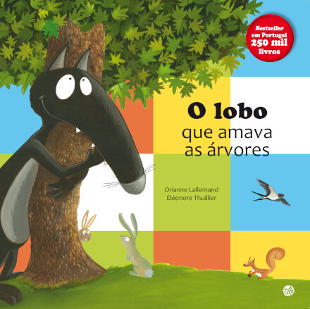 O Lobo Que Amava As Árvores: Livro De Histórias