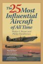 The 25 Most Influential Aircraft of All Time