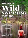 The Art of Wild Swimming: Scotland