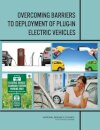 Overcoming Barriers to Deployment of Plug-in Electric Vehicles