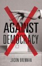 Against Democracy
