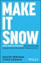 Make It Snow: From Zero to Billions