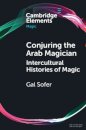 Conjuring the Arab Magician