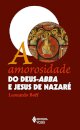 A Amorosidade Do Deus-Abba E Jesus De Nazaré