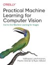 Practical Machine Learning for Computer Vision