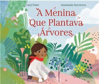 A Menina que Plantava Árvores