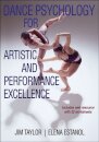 Dance Psychology for Artistic and Performance Excellence