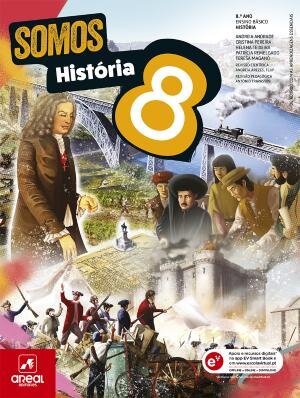 Somos História 8 - 8.º Ano Manual 2025