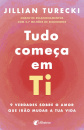Tudo começa em ti