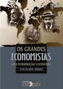 Os Grandes Economistas-Uma Int.A E.