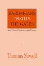 Barbarians inside the Gates and Other Controversial Essays