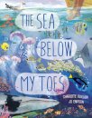 The Sea Below My Toes