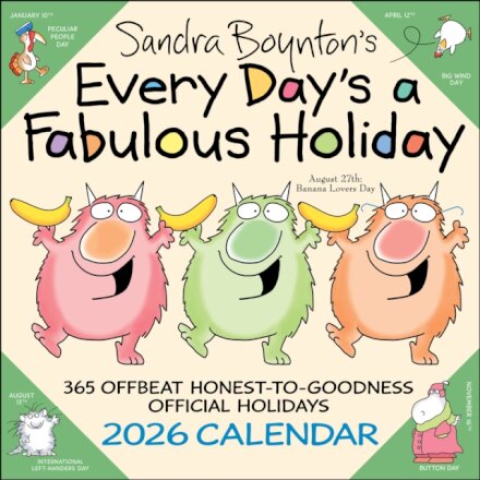 Sandra Boynton's Every Day's a Fabulous Holiday 2026 Wall Calendar