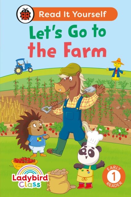 Ladybird Class - Let’s Go to the Farm: Read It Yourself - Level 1 Early Reader