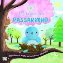 Ciclos da Natureza 9: A Viagem do Passarinho