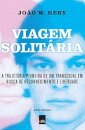 Viagem Solitária: A Trajetória Pioneira De Um Transexual