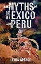 The Myths of Mexico and Peru