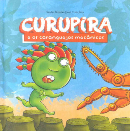 Curupira e os Caranguejos Mecânicos