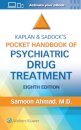 Kaplan and Sadock’s Pocket Handbook of Psychiatric Drug Treatment